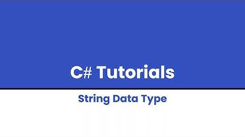 C# Tutorials | String Data Type Tutorial (Visual Studio 2022)