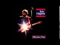 Eric Clapton - Milwaukee Time Live ( 1983 ) Bootleg - Full Album