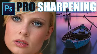 Get Maximum DETAILS without ANY Halos | Advanced Photoshop Sharpening Tutorial