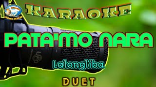 PATA'MO NARA || KARAOKE || DUET || Lalongliba || 🎹Cachek Bollar El-Speranza🎹