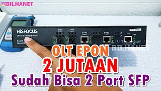 Rekomendasi OLT 2 Jutaan 2 PON || Review HiSFOCUS 2P1G Special Edition + SFP HSGQ 9 dB