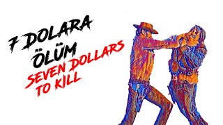 7 DOLARA ÖLÜM (1966) | TÜRKÇE DUBLAJ KOVBOY FİLMİ | 7 DOLLARS TO KILL