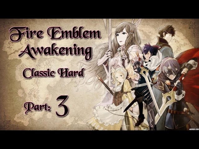 Part 2: Let's Play Fire Emblem Awakening, Classic Hard - 