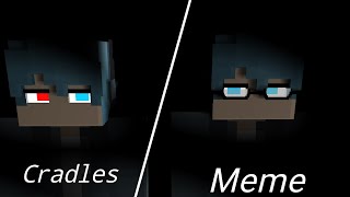 |Cradles meme| Minecraft animation