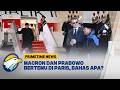 DARI RUSIA KE PARIS! Presiden Prabowo Temui Macron di Istana Élysée [Primetime News]