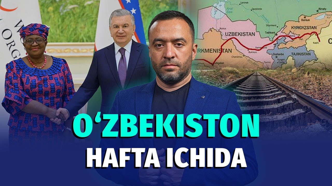 JST sari qadam, Xitoydan Andijonga temiryo‘l | Hafta dayjesti