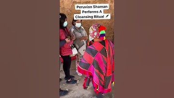 Thumbnail of Peruvian Shaman Cleansing Ritual