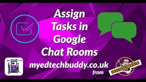 Assign Tasks in Google Chat