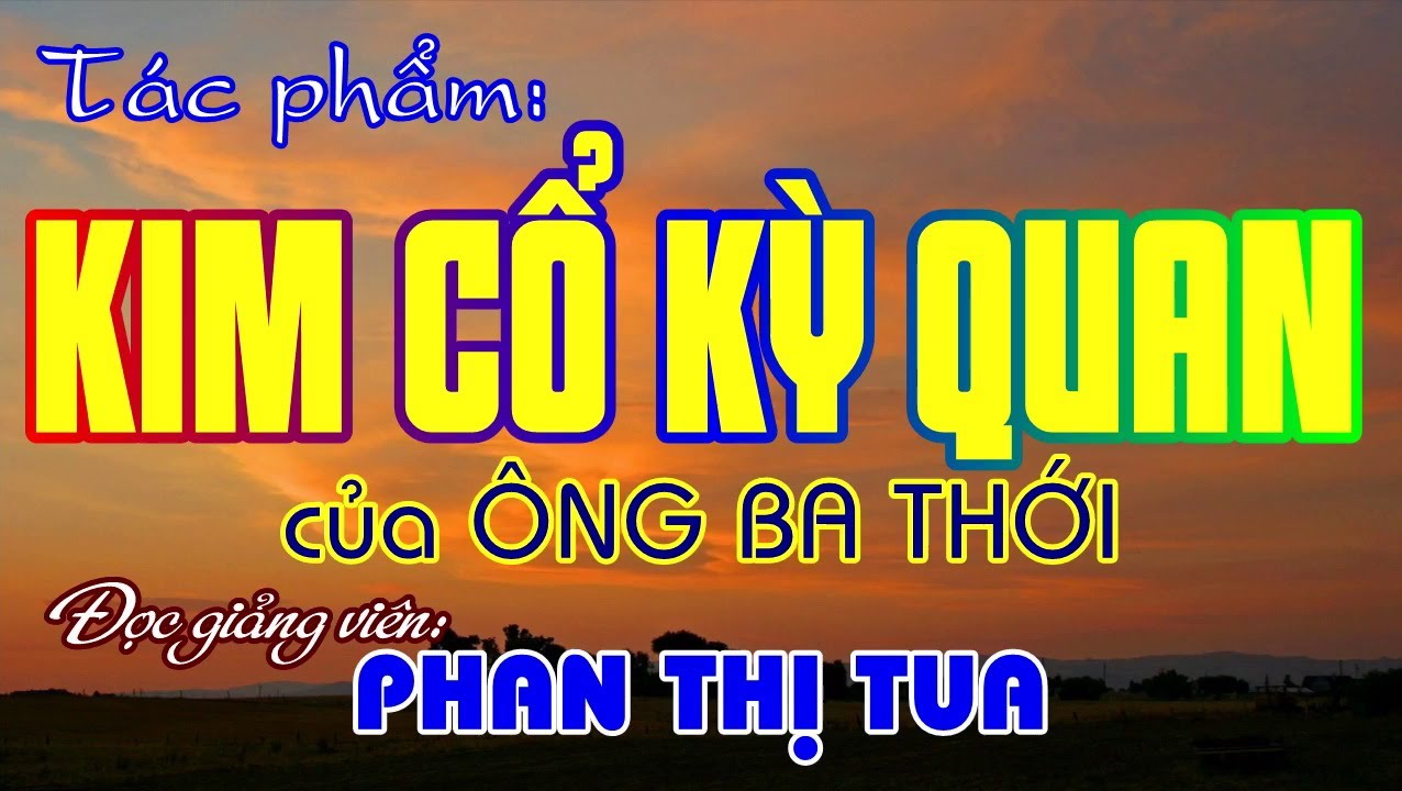 Kim Cổ Kỳ Quan - Phan Thi Tua