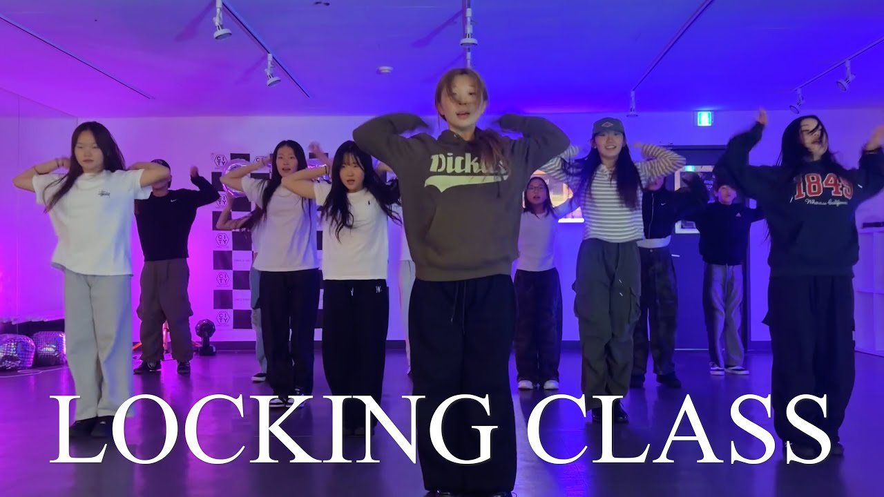 | 락킹반 | LOCKING CLASS  | Choreography By. 주피 T