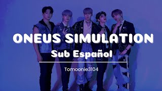 Oneus Simulation Sub Español || Tomoonie3104