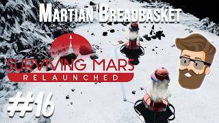 Details Surviving Mars Relaunched - Martian Breadbasket Episode 16 | Busted Asteroid News