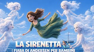 La Sirenetta   Fiaba Di Andersen Per Bambini  Animazione 3d