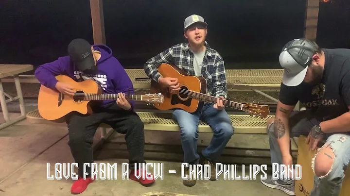 Love From A View -Chad Phillips