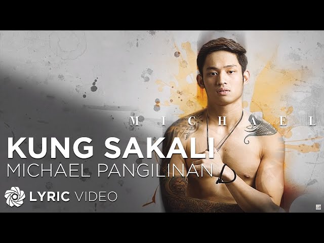 Kung Sakali - Michael Pangilinan (Lyrics) class=