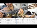 But Not for Me (Fingerstyle Guitar) With Tab