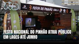 Festa Nacional do Pinhão começa em Lages com programação até junho
