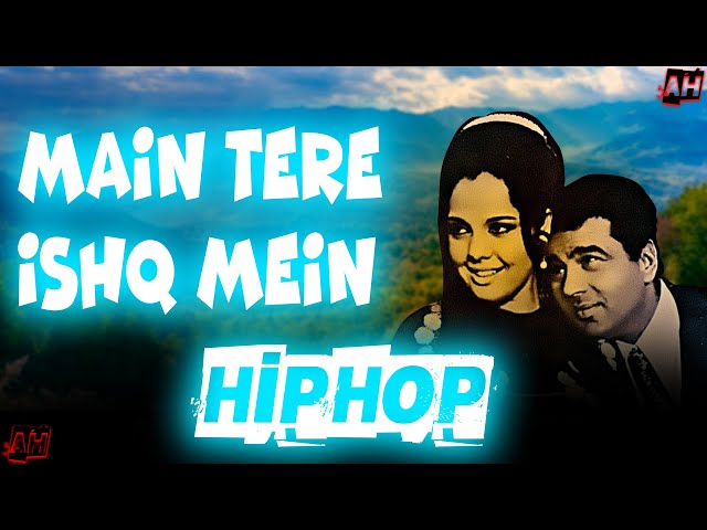 Main Tere Ishq Mein Mar Na Jaun Kahin HipHop ||Dj Ah Mix|| class=