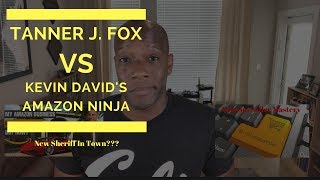 Tanner J Fox vs Kevin David Amazon FBA