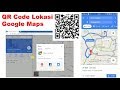 Membuat qr code dari lokasi google maps