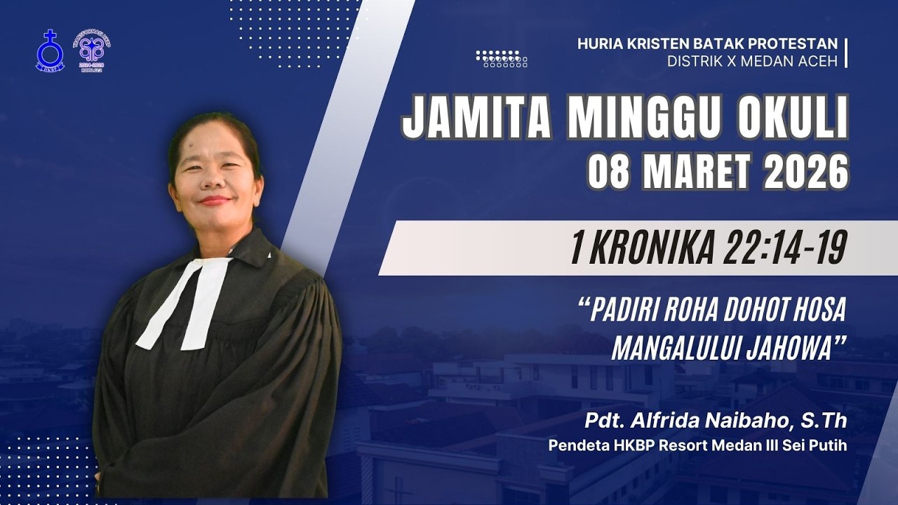 JAMITA MINGGU OKULI 08 MARET 2026 | 1 Kronika 22:14-19 | Pdt. Alfrida Naibaho, S.Th