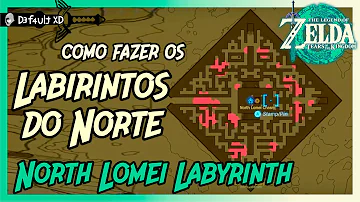 Zelda Tears of the Kingdom - Como fazer Labirintos do Norte - North Lomei Labyrinth - Walkthrough