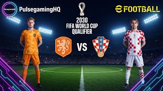Netherlands vs Croatia FIFA World Cup 2030 European Qualifier eFootball2027 PS5 Gameplay