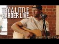 Stephen gray  try a little harder liveacoustic