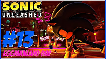 Sonic Unleashed (Wii) (100%): Part 13- Eggmanland- Day (1080p)