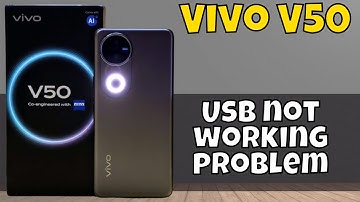 Usb not working problem Vivo V50 || How to solve USB issues || USB problem solutions - Easy Guide
