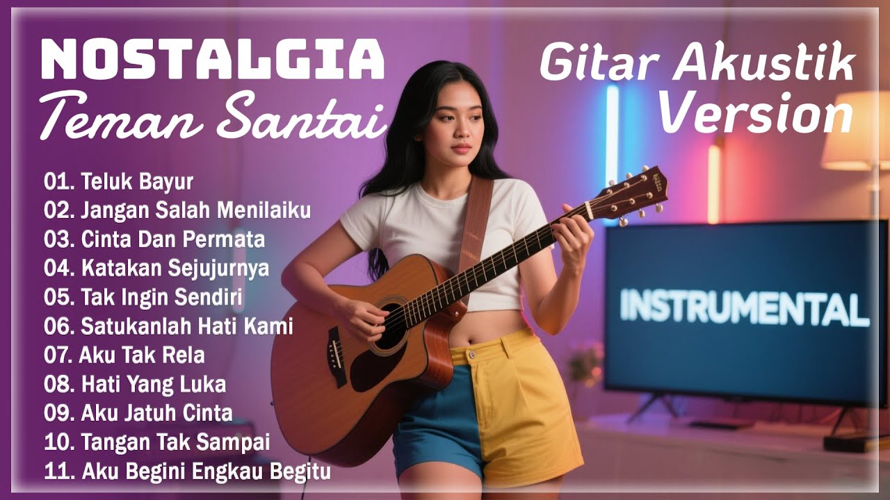 Lagu NOSTALGIA Versi Gitar Akustik || Teluk Bayur || Jangan Salah Menilaiku || Cinta Dan Permata