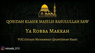 Qosidah Klasik Majelis Rasulullah Saw | Ya Robba Makkah#majelisrasulullahsaw#qosidah#yarobbamakkah