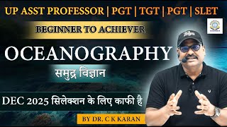 Oceanography in One Shot | Complete Oceanography for NET JRF, PGT, TGT Geography | BY C K KARAN SIR