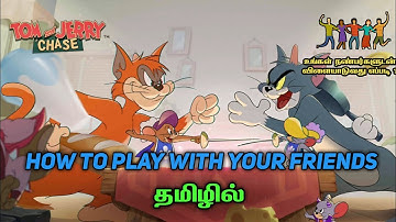 how to play with friends in tom and jerry chase tamil