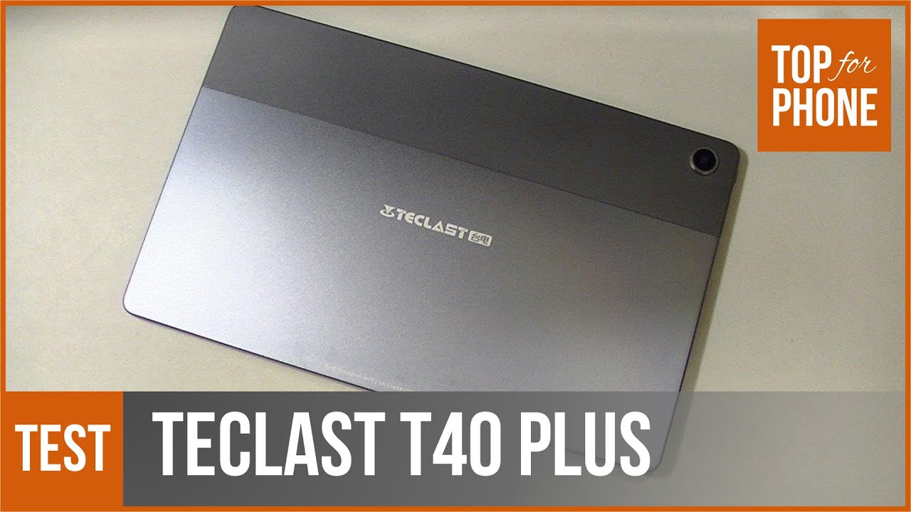 TECLAST T40 PLUS - test par TopForPhone 