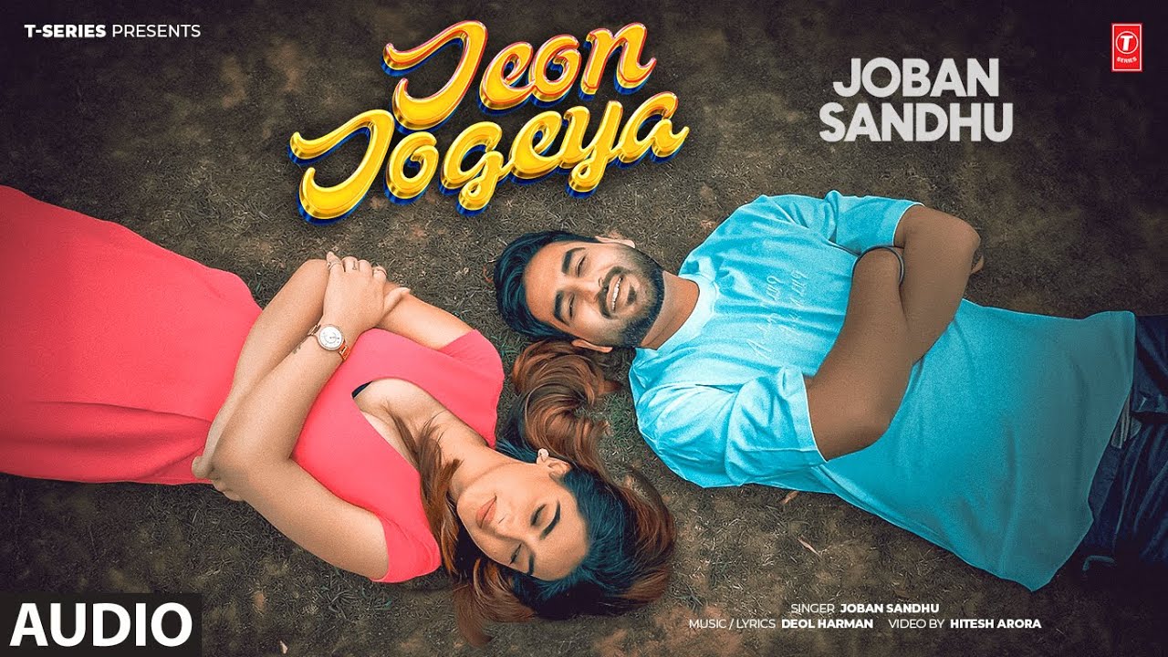 JEON JOGEYA (Full Audio) | JOBAN SANDHU | LATEST PUNJABI SONGS 2025