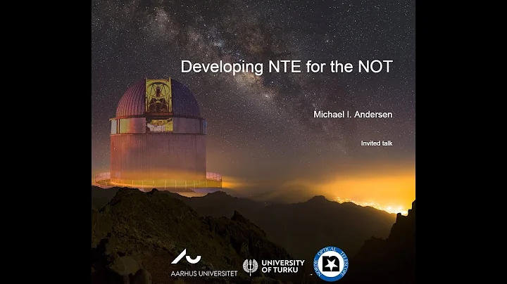 Michael I. Andersen - Developing NTE for the NOT (...