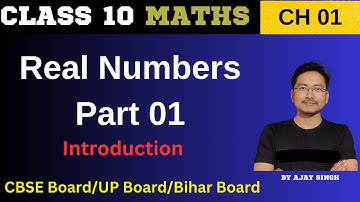Real Numbers Class 10 | Maths Class 10 Chapter 1 | Introduction