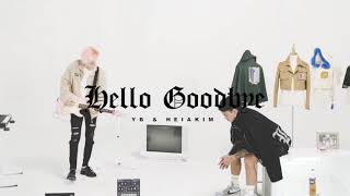 YB \& Heiakim - Hello Goodbye (1 Hour \/ 1 jam)