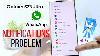 How To Fix Whatsapp Notification Not Showing On Samsung S23 Ultra