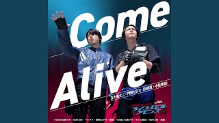 Come Alive (Vシネクスト『リバイスForward 仮面ライダーライブ & エビル &...