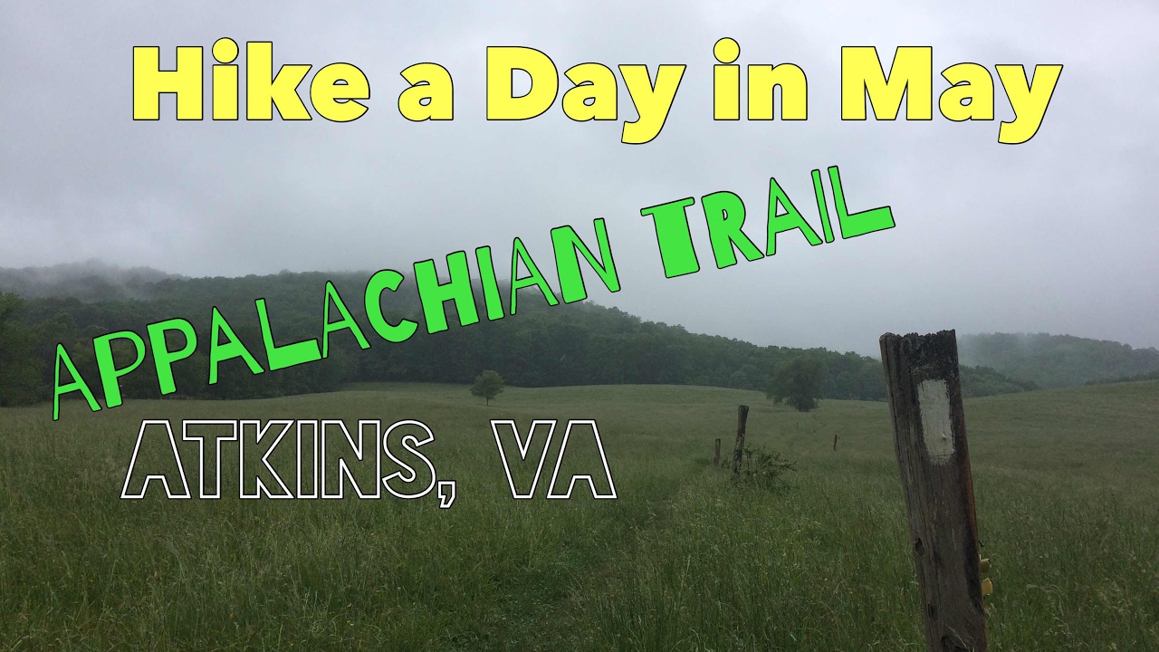 Hiking the AT Atkins, VA YouTube