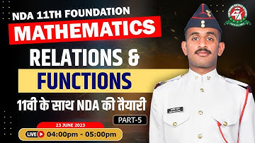 Relations & Functions - 5 Class | Mathematics Tutorial 2023 | Best NDA 11 Foundation Coaching |