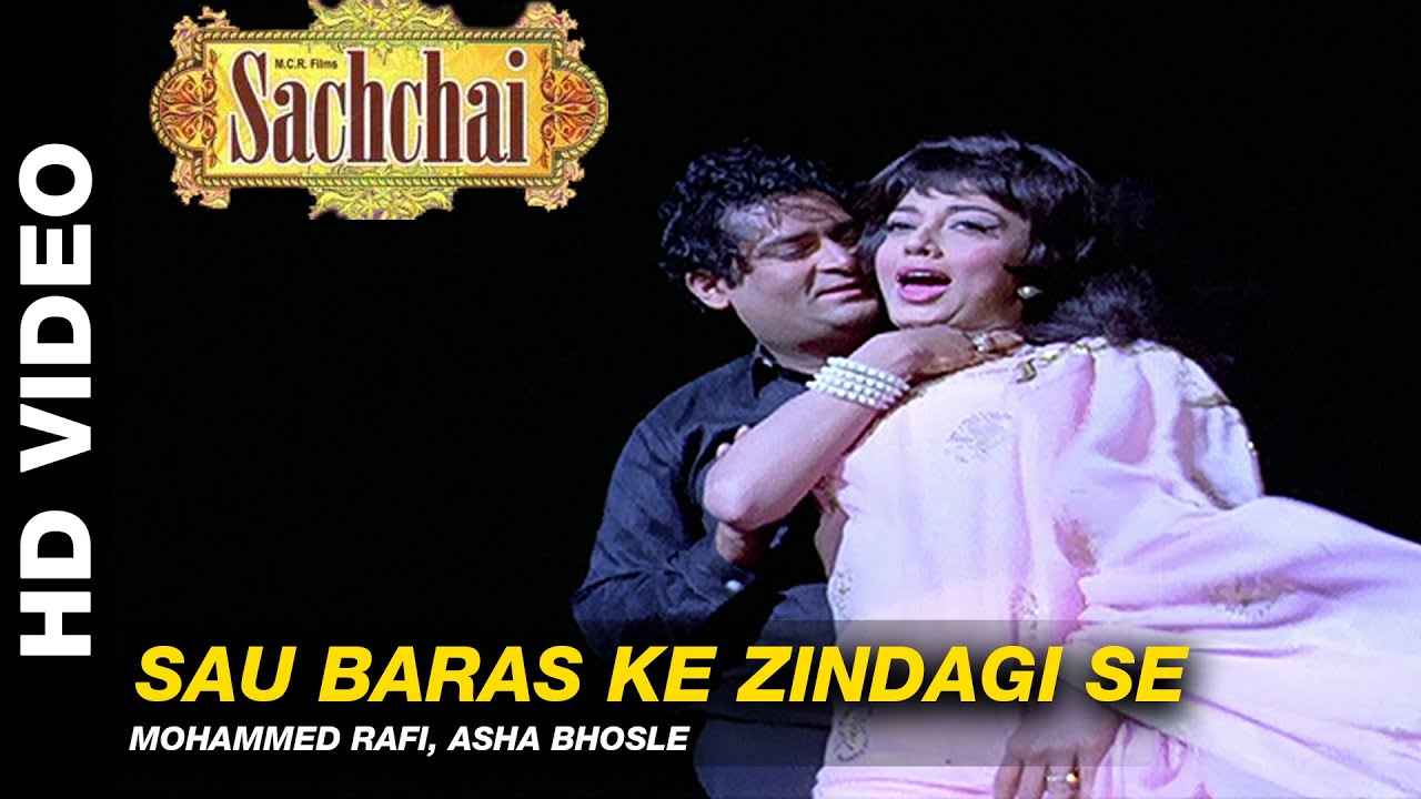 Sau Baras Ke Zindagi Se - Sachaai | Mohammed Rafi, Asha Bhosle  | Shammi Kapoor & Sadhana Shivdasani