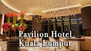 Pavilion Hotel Kuala Lumpur Malaysia【Full Tour in 4k】