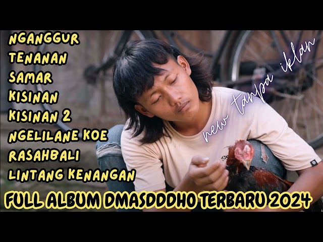 Full Masdddho - Nganggur terbaru Litang kenangan | kisinan Full Album Lagu Jawa Terbaru 2024 class=