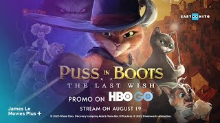 Hbo Go Asia Promo Puss In Boots The Last Wish Stream On August 19 Cartoonito