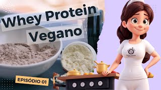 COMO PREPARAR WHEY PROTEIN NATURAL E VEGANO: Receita Saudável e Nutritiva! 🌱💪 screenshot 1