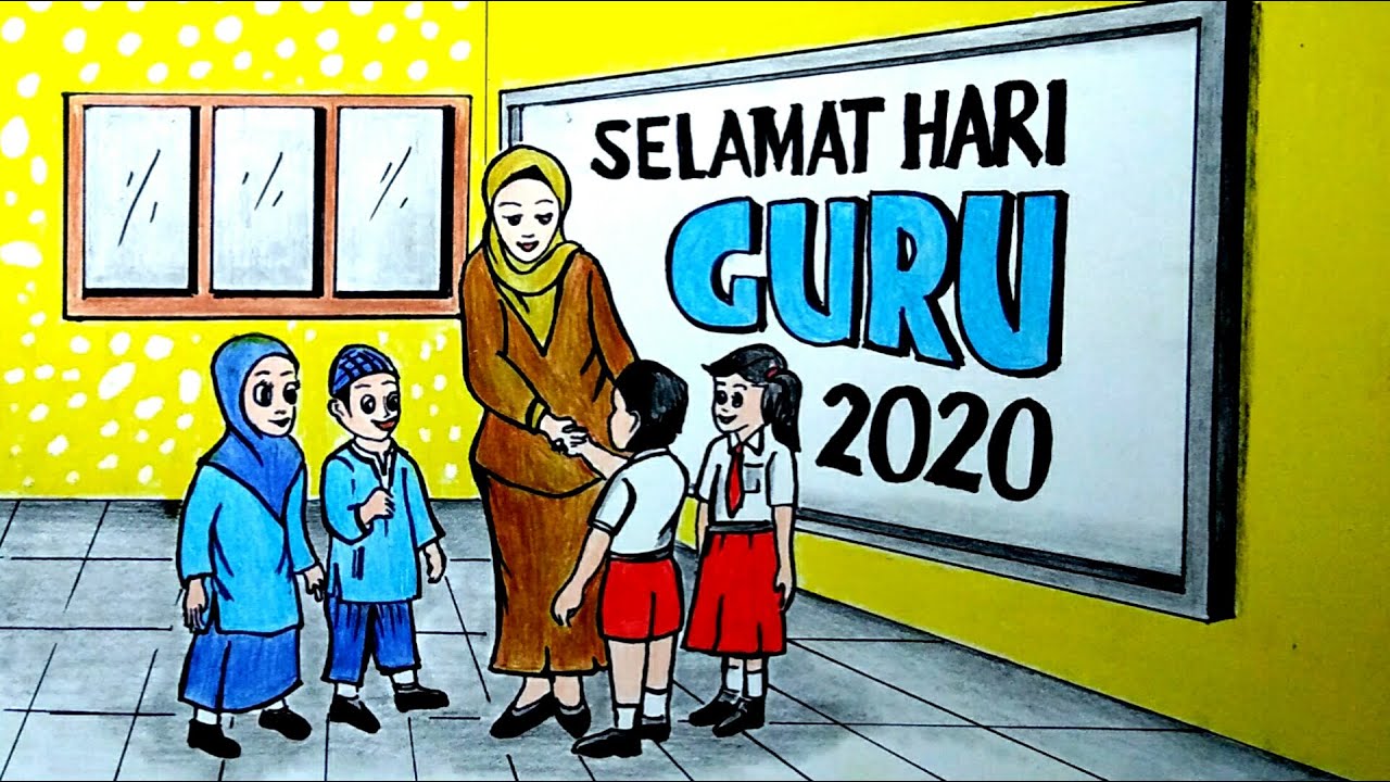 Cara Menggambar Poster Tema Hari Guru Indonesia Selamat Hari Guru Nasional 25 November 2020 YouTube