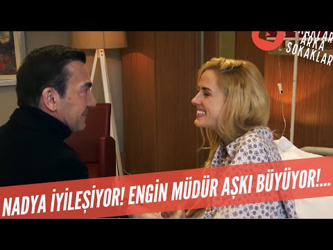 Nadya İyileşiyor Engin Müdür AŞKI BÜYÜYOR 541. Bölüm